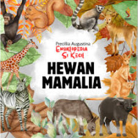 Image of ENSIKLOPEDIA SI KECIL : HEWAN MAMALIA