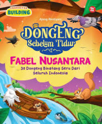 Image of FABEL NUSANTARA : DONGENG SEBELUM TIDUR
