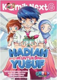 Image of KOMIK NEXTG : HADIAH UNTUK YUSUF