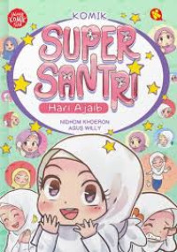 Image of KOMIK SUPER SANTRI : HARI AJAIB