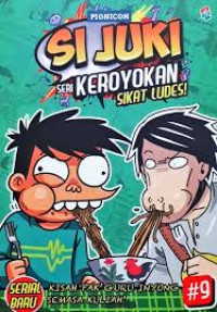 Image of SI JUKI : KEROYOKAN SIKAT LUDES